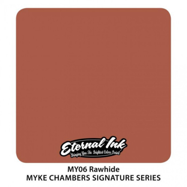 Eternal Myke Chambers Signature - Rawhide